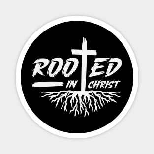 Rooted in christ Magnet